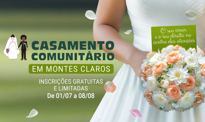 Defensoria Pública abre inscrições para Casamento Comunitário no município de Montes Claros