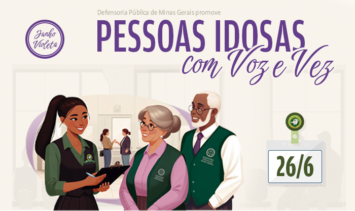 Defensoria Pública promove o evento ‘Pessoas Idosas com Voz e Vez’ em alusão ao Dia Mundial da Conscientização da Violência contra a Pessoa Idosa  1